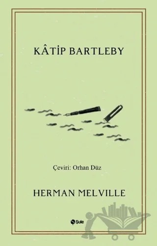 Katip Bartleby – Herman Melvılle – Şule Yayınları kitap kapağı