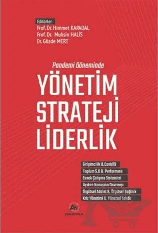 Pandemi Döneminde Yönetim - Strateji - Liderlik – Gözde Mert, Himmet Karadal, Muhsin Halis – Akademi Titiz Yayınları kitap kapağı