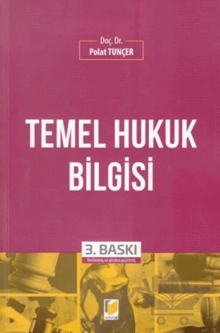 Temel Hukuk Bilgisi – Polat Tunçer – Adalet Yayınevi kitap kapağı