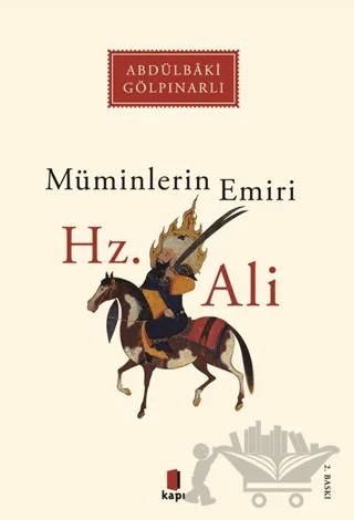 Müminlerin Emiri Hz. Ali – Abdülbaki Gölpınarlı – Kapı Yayınları kitap kapağı
