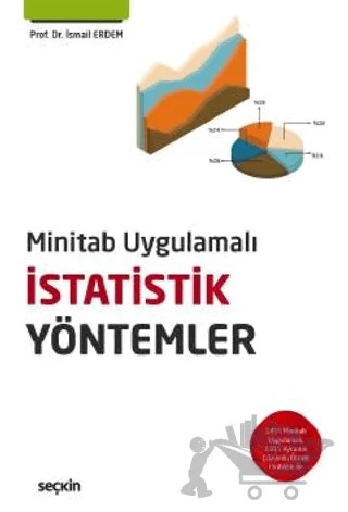 Minitab Uygulamalı İstatistik Yöntemler – İsmail Erdem – Seçkin Yayıncılık kitap kapağı
