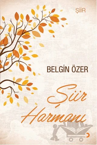 Şiir Harmanı – Belgin Özer – Cinius Yayınları kitap kapağı