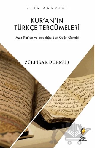 Kur’an’ın Türkçe Tercümeleri – Zülfikar Durmuş – Çıra Yayınları kitap kapağı