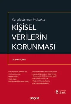 Karşılaştırmalı HukuktaKişisel Verilerin Korunması – Metin Turan – Seçkin Yayıncılık kitap kapağı