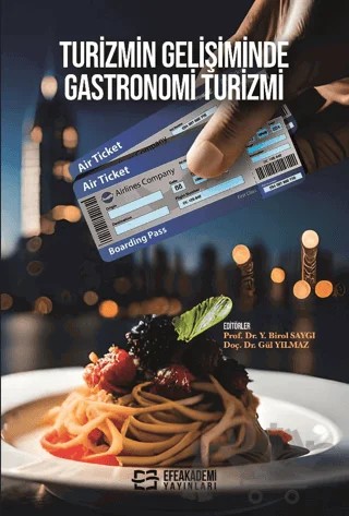 Turizmin Gelişiminde Gastronomi Turizmi – Kolektif – Efe Akademi Yayınları kitap kapağı