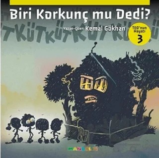 Biri Korkunç Mu Dedi? - Teo’nun Hayatı 3 – Kemal Gökhan – Mandolin Yayınları kitap kapağı