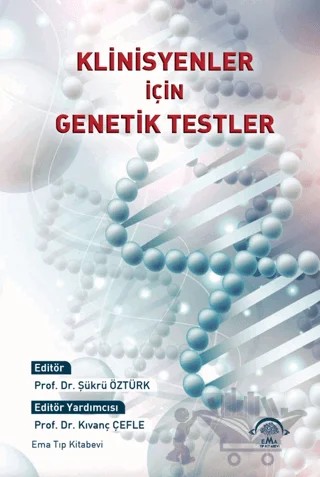 Klinisyenler İçin Genetik Testler – Kolektif – EMA Tıp Kitabevi kitap kapağı