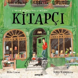 Limon Ağacı Yolu’ndaki Kitapçı – Mike Lucas, Sofya Karmazina – Pangolin Yayınevi kitap kapağı