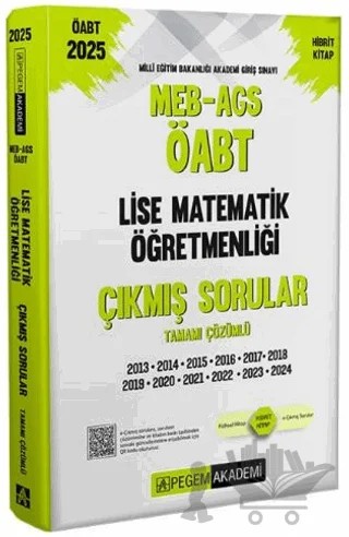 2025 MEB-AGS-ÖABT Lise Matematik Öğretmenliği Çıkmış Sorular – Kollektif – Pegem Akademi Yayıncılık kitap kapağı