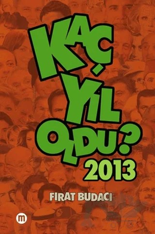 Kaç Yıl Oldu? 2013 – Fırat Budacı – Mürekkep Basın Yayın kitap kapağı