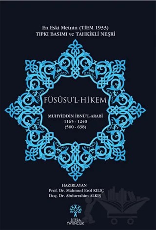 Füsusu’l Hikem - En eski Metnin Tıpkı Basımı ve Tahkikli Neşri – Muhyiddin İbn Arabi – Litera Yayıncılık kitap kapağı