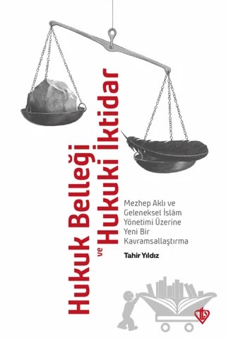 Hukuk Belleği ve Hukuki İktidar – Tahir Yıldız – Türkiye Diyanet Vakfı Yayınları kitap kapağı