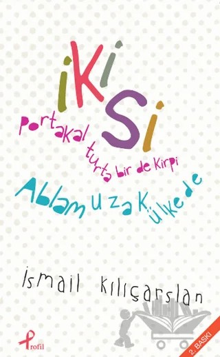 İkisi – İsmail Kılıçarslan – Profil Kitap kitap kapağı