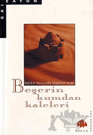 Beşerin Kumdan Kaleleri – Gai Eaton – Pınar Yayınları kitap kapağı