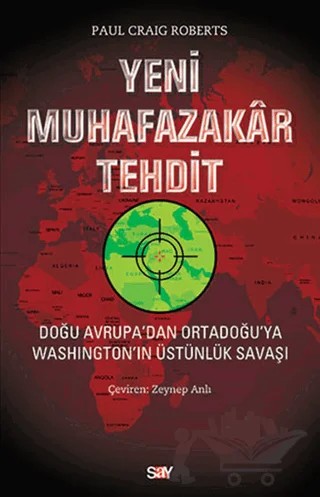 Yeni Muhafazakar Tehdit – Paul Craig Roberts – Say Yayınları kitap kapağı