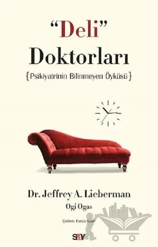 Deli Doktorları – Jeffrey A. Lieberman – Say Yayınları kitap kapağı