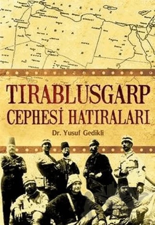 Tırablusgarp Cephesi Hatıraları – Derleme – Bilgeoğuz Yayınları kitap kapağı