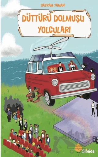 Düttürü Dolmuşu Yolcuları – Bayram Yaman – Sinada Çocuk kitap kapağı