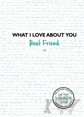 What I Love About You: Best Friend – Kolektif – Templar Publishing kitap kapağı