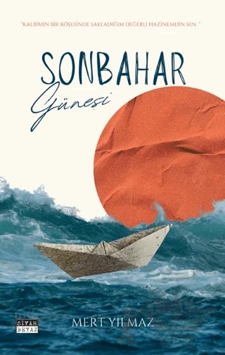 Sonbahar Güneşi – Mert Yılmaz – Siyah Beyaz Yayınları kitap kapağı