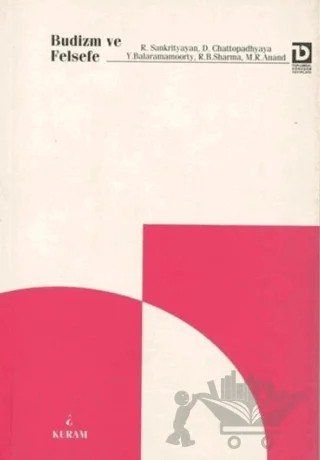 Budizm ve Felsefe – D. Chattopadhyaya, M. R. Anand, R. B. Sharma, R. Sankrityayan, Y. Balaramamoorty – Toplumsal Dönüşüm Yayınları kitap kapağı