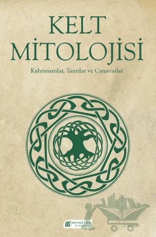 Kelt Mitolojisi – Fiona Macdonald – Akıl Çelen Kitaplar kitap kapağı