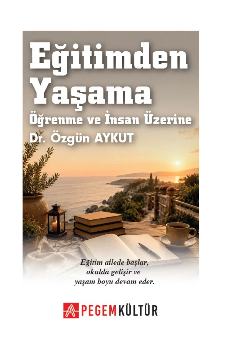 Eğitimden Yaşama Öğrenme ve İnsan Üzerine – Pegem Akademi Yayıncılık kitap kapağı