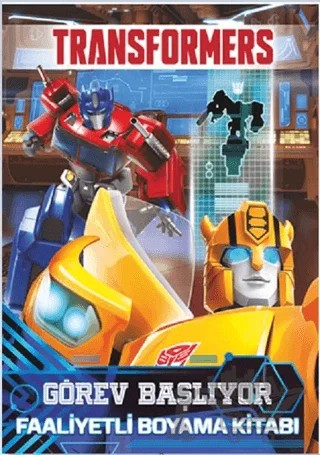 Transformers - Görev Başlıyor – Kolektif – Doğan Egmont Yayıncılık kitap kapağı