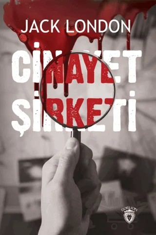 Cinayet Şirketi – Jack London – Dorlion Yayınları kitap kapağı