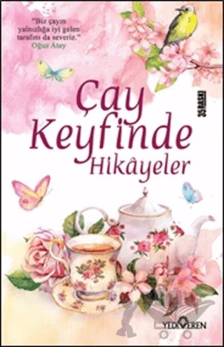 Çay Keyfinde Hikayeler – Akif Bayrak – Yediveren Yayınları kitap kapağı