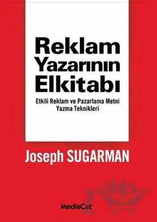 Reklam Yazarının Elkitabı – Joseph Sugarman – MediaCat Kitapları kitap kapağı