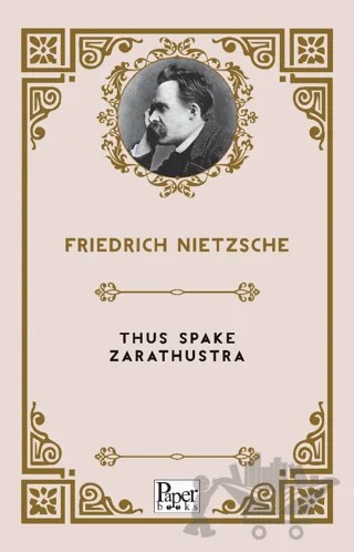 Thus Spake Zarathustra – Friedrich Nietzsche – Paper Books kitap kapağı