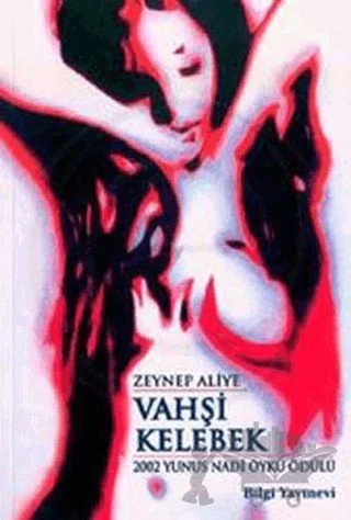 Vahşi Kelebek – Zeynep Aliye – Bilgi Yayınevi kitap kapağı