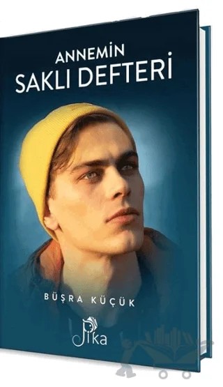 Annemin Saklı Defteri – Büşra Küçük – Pika Yayınevi kitap kapağı