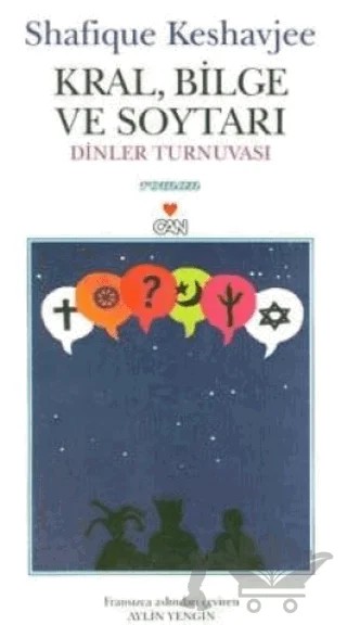 Kral, Bilge ve Soytarı Dinler Turnuvası – Shafique Keshavjee – Can Yayınları kitap kapağı