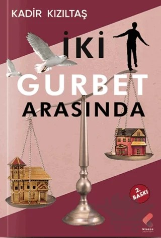 İki Gurbet Arasında – Kadir Kızıltaş – Klaros Yayınları kitap kapağı