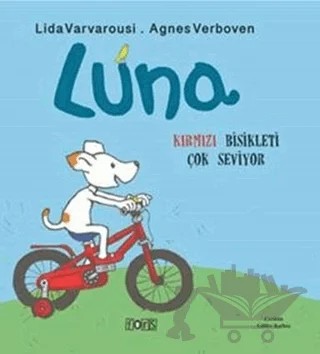 Luna - Kırmızı Bisikleti Çok Seviyor – Agnes Verboven, Lida Varvarousi – Fors Yayınları kitap kapağı