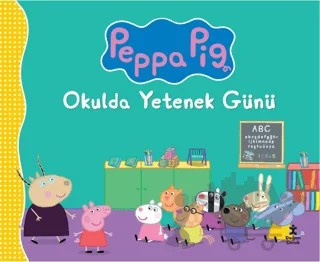 Peppa Pig - Okulda Yetenek Günü – Kolektif – Doğan Çocuk kitap kapağı