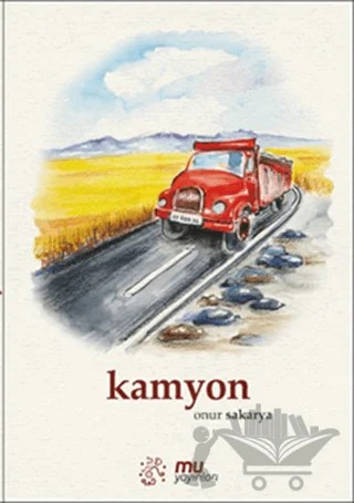 Kamyon – Onur Sakarya – Mu Yayınları kitap kapağı