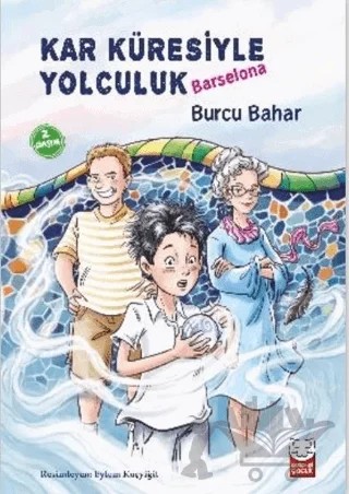 Kar Küresiyle Yolculuk - Barselona – Burcu Bahar – Kırmızı Kedi Çocuk kitap kapağı