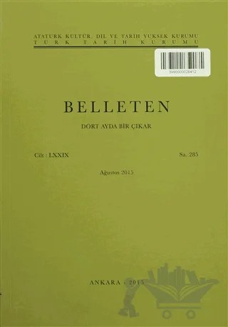 Belleten Sayı: 285 Cilt: 79 Ağustos 2015 – Türk Tarih Kurumu Yayınları kitap kapağı