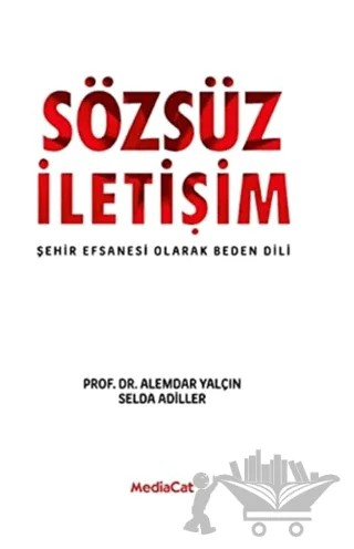 Sözsüz İletişim – Alemdar Yalçın, Selda Adiller – MediaCat Kitapları kitap kapağı