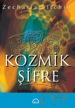 Kozmik Şifre – Zecharia Sitchin – Ruh ve Madde Yayınları kitap kapağı