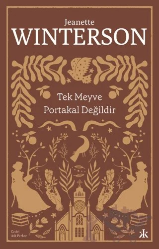 Tek Meyve Portakal Değildir – Jeanette Winterson – Kafka Kitap kitap kapağı
