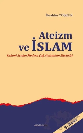 Ateizm ve İslam – İbrahim Coşkun Akyüz – Ankara Okulu Yayınları kitap kapağı