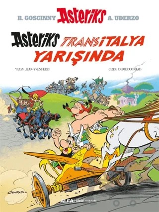 Asteriks Transitalya Yarışında - 37 – Rene Goscinny, Albert Uderzo, Jean - Yves Ferri – Alfa Yayınları kitap kapağı