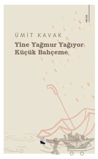 Yine Yağmur Yağıyor Küçük Bahçeme – Ümit Kavak – Karina Yayınevi kitap kapağı