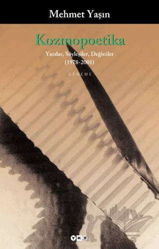 Kozmopoetika Yazılar, Söyleşiler, Değiniler 1978 - 2001 – Mehmet Yaşın – Yapı Kredi Yayınları kitap kapağı