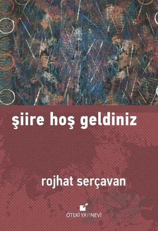 Şiire Hoş Geldiniz – Rojhat Serçavan – Öteki Yayınevi kitap kapağı