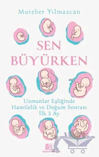 Sen Büyürken – Muteber Yılmazcan – Üçüncü Göz kitap kapağı